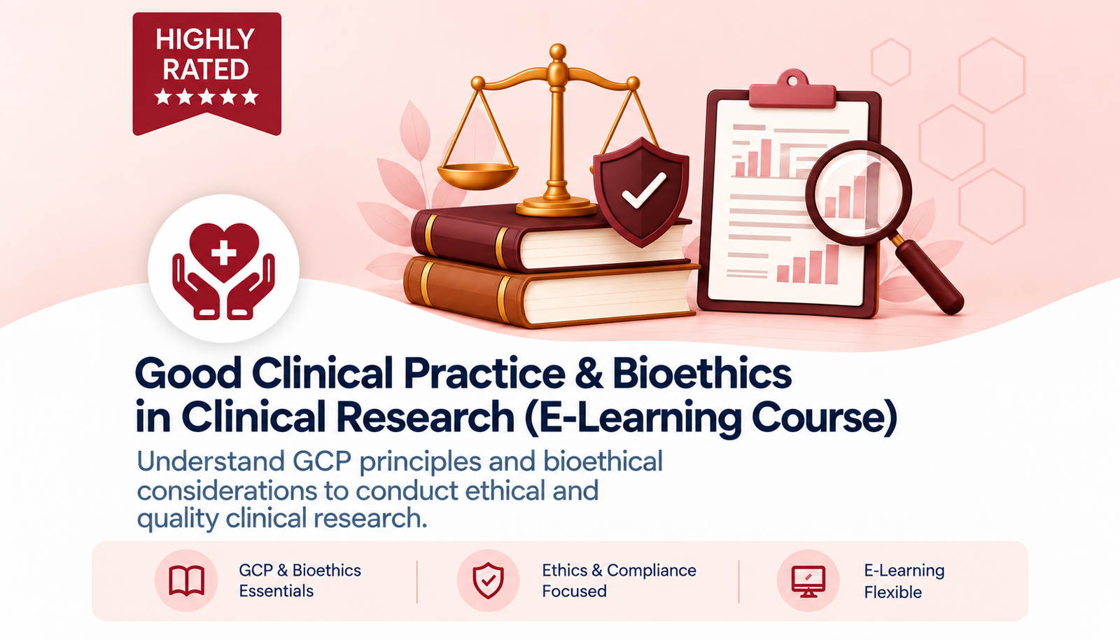 Good Clinical Practice & Bioethics in Clinical Research (E‑Learning Course)